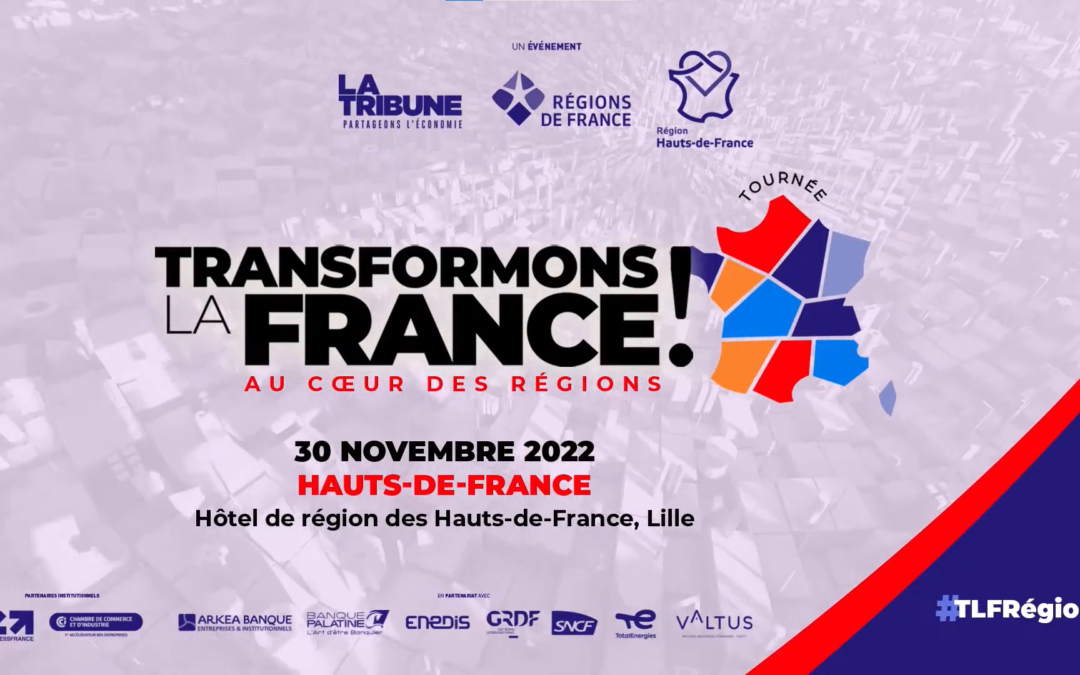 Transformons la France au cœur des régions en Hauts-de-France